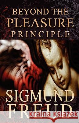 Beyond the Pleasure Principle Sigmund Freud James Strachey 9781451537185 Createspace - książka