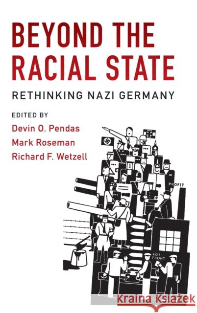 Beyond the Racial State: Rethinking Nazi Germany Devin O. Pendas Mark Roseman Richard F. Wetzell 9781107165458 Cambridge University Press - książka