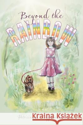 Beyond the Rainbow Patricia a. Copperwheat 9781512712926 WestBow Press - książka