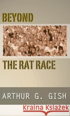 Beyond the Rat Race Art Gish 9781532666278 Wipf & Stock Publishers - książka