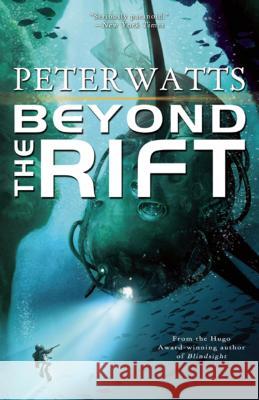 Beyond the Rift Peter Watts 9781616961251 Tachyon Publications - książka