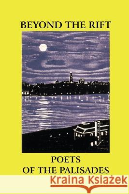 Beyond the Rift: Poets of the Palisades Paul Nash Paul Nash Denise Laneve 9780922558445 Poet's Pressess - książka