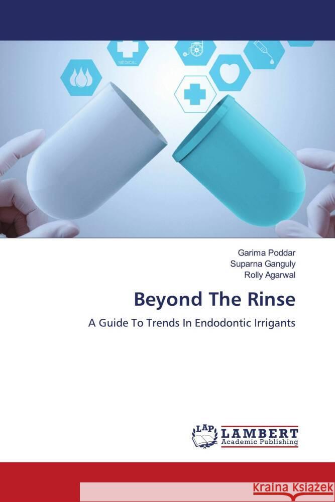 Beyond The Rinse Garima Poddar Suparna Ganguly Rolly Agarwal 9786207457946 LAP Lambert Academic Publishing - książka