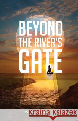 Beyond the River's Gate Stewart Bitkoff 9780991577507 Abandoned Ladder - książka