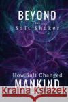 Beyond The Salt Shaker - How Salt Changed Mankind Graham, Kellie 9781535090971 Createspace Independent Publishing Platform