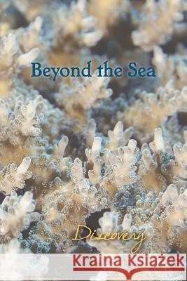 Beyond the Sea: Discovery Eber &. Wein 9781608804443 Eber & Wein Publishing - książka