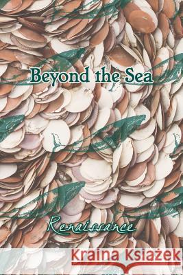 Beyond the Sea: Renaissance Eber &. Wein 9781608804252 Eber & Wein Publishing - książka