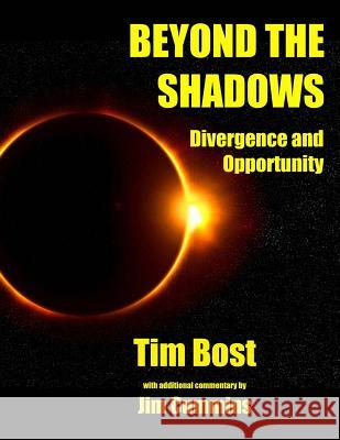 Beyond The Shadows: Divergence and Opportunity Cummins, Jim 9781933198552 Harmonic Research Associates - książka