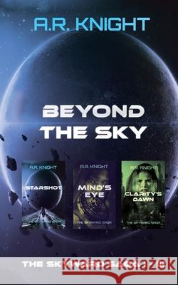 Beyond The Sky A. R. Knight 9781946554505 Black Key Books LLC - książka