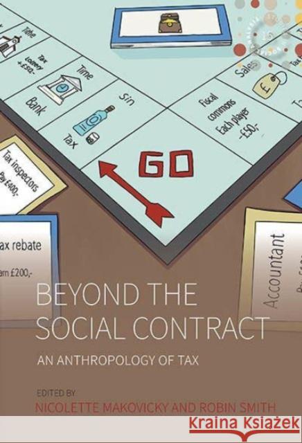 Beyond the Social Contract: An Anthropology of Tax Nicolette Makovicky Smith Robin 9781805390404 Berghahn Books - książka