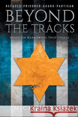Beyond the Tracks Michael Reit 9783950503326 Michael Reit - książka