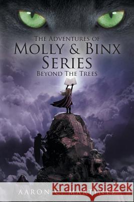 Beyond the Trees Aaron Martinez 9781682131763 Page Publishing, Inc. - książka