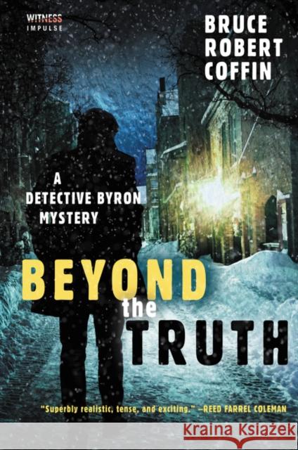 Beyond the Truth: A Detective Byron Mystery Bruce Robert Coffin 9780062569530 Witness Impulse - książka