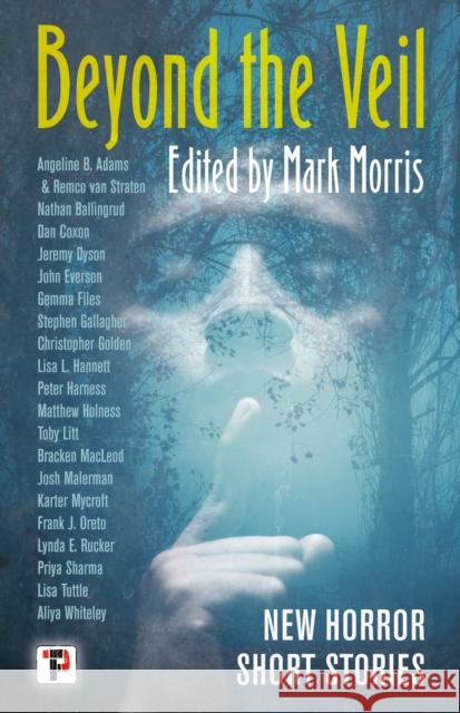 Beyond the Veil Mark Morris 9781787584617 Flame Tree Press - książka