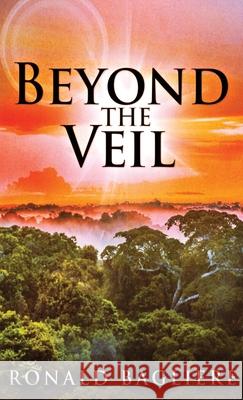 Beyond the Veil Ronald Bagliere 9784867453834 Next Chapter - książka