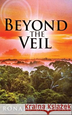 Beyond the Veil Ronald Bagliere 9784867453858 Next Chapter - książka