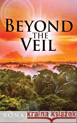 Beyond the Veil Bagliere, Ronald 9784867453865 Next Chapter - książka