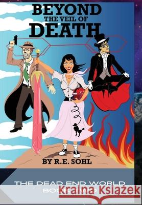 Beyond The Veil Of Death R E Sohl 9781959860013 Curious Corvid Publishing - książka