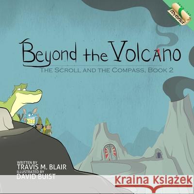 Beyond the Volcano David Buist Amy Waeschle Travis M. Blair 9781734927238 Zarfling Platoon - książka