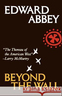 Beyond the Wall: Essays from the Outside Edward Abbey 9780805008203 Owl Books (NY) - książka