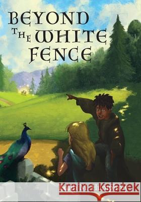 Beyond the White Fence Edith Humphrey 9781955890014 Ancient Faith Publishing - książka