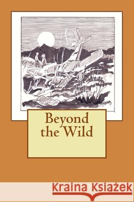 Beyond the Wild Tess Weston 9781986443838 Createspace Independent Publishing Platform - książka