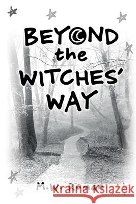 Beyond The Witches' Way Michael Roman 9781300232117 Lulu.com - książka