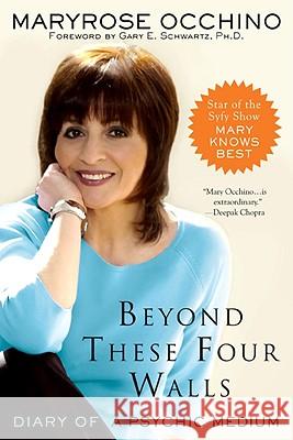 Beyond These Four Walls: Diary of a Psychic Medium Maryrose Occhino 9780425200216 Berkley Publishing Group - książka