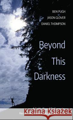 Beyond This Darkness Ben Pugh, Jason Glover, Daniel Thompson 9781498243230 Resource Publications (CA) - książka