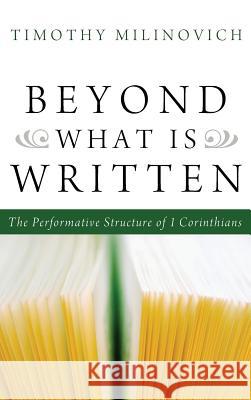 Beyond What Is Written Timothy Milinovich 9781498258685 Pickwick Publications - książka