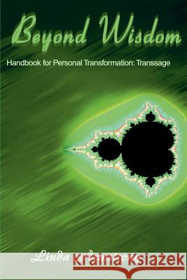 Beyond Wisdom: Handbook for Personal Transformation: Transsage Armstrong, Linda 9780595167272 Writers Club Press - książka