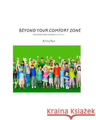 Beyond Your Comfort Zone... A Kid's Guide To Facing Homesickness Bryan, Tracy 9781511838726 Createspace - książka