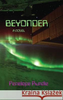 Beyonder Penelope Rundle 9781717479006 Createspace Independent Publishing Platform - książka