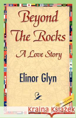 Beyondtherocks Elinor Glyn 9781421842486 1st World Library - książka