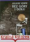 Bez góry i dołu Audiobook Verne Juliusz 9788361593737 Qes Agency