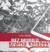 Bez mobilu Jean Rubik 9788090725713 Legraf s.r.o. - książka