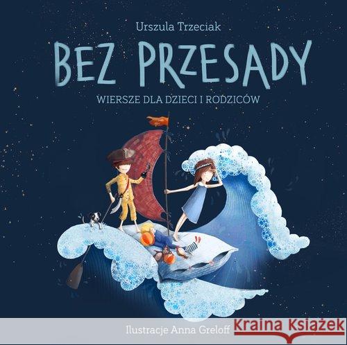 Bez przesady Trzeciak Urszula 9788395132100 Polinejka - książka