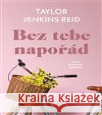 Bez tebe napořád Taylor Jenkins Reid 9788027723980 Kontrast Vintage - książka