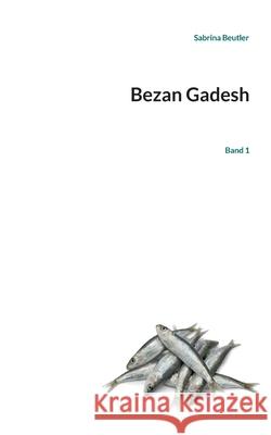 Bezan Gadesh: Band 1 Sabrina Beutler 9783819280931 Bod - Books on Demand - książka