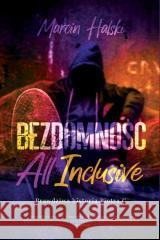 Bezdomność all inclusive Marcin Halski 9788368177237 Wydawnictwo HM - książka