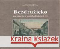 Bezdružicko na starých pohlednicích II. Markéta Novotná 9788088121305 Baron - książka