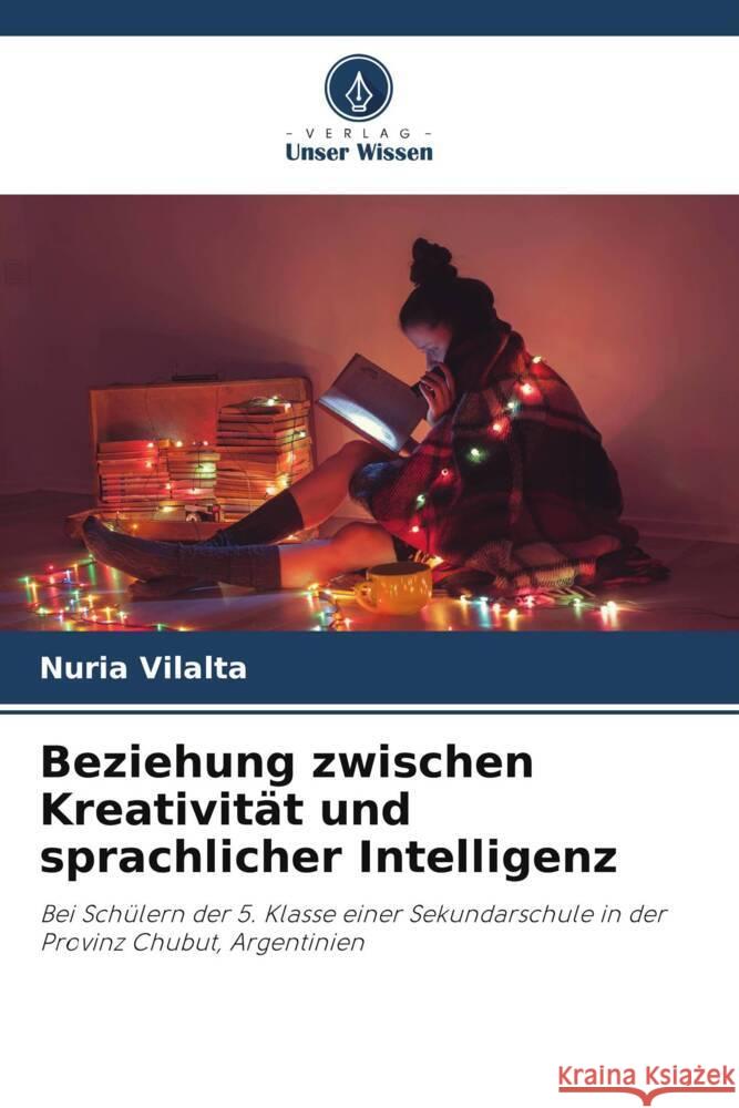 Beziehung zwischen Kreativit?t und sprachlicher Intelligenz Nuria Vilalta 9786206381914 Verlag Unser Wissen - książka
