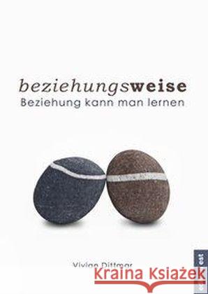 beziehungsweise : Beziehung kann man lernen Dittmar, Vivian 9783940773777 Edition Est - książka