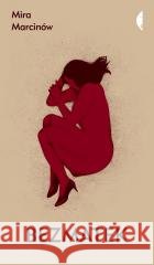 Bezmatek Mira Marcinów 9788383962191 Czarne - książka