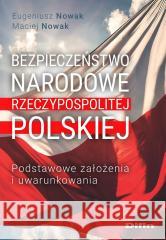 Bezpieczeństwo narodowe Rzeczypospolitej Polskiej Eugeniusz Nowak Maciej Nowak 9788382702194 Difin - książka