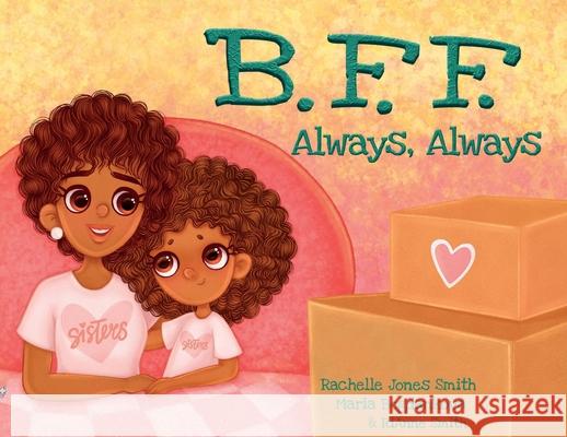 BFF, Always Always Rachelle Jone Maria Bogdankova 9781953567161 Keepin' Up Wit Press - książka