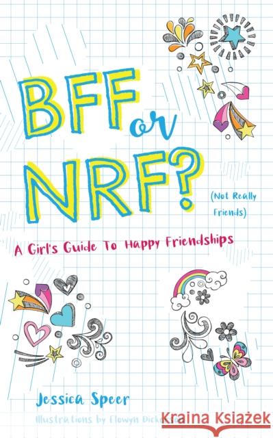 Bff or Nrf (Not Really Friends): A Girl's Guide to Happy Friendships Jessica Speer Elowyn Dickerson 9781641701952 Familius - książka