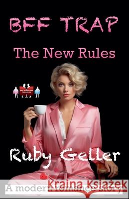 BFF Trap - The New Rules Ruby Geller 9789363567801 Red Intentions Publishing - książka