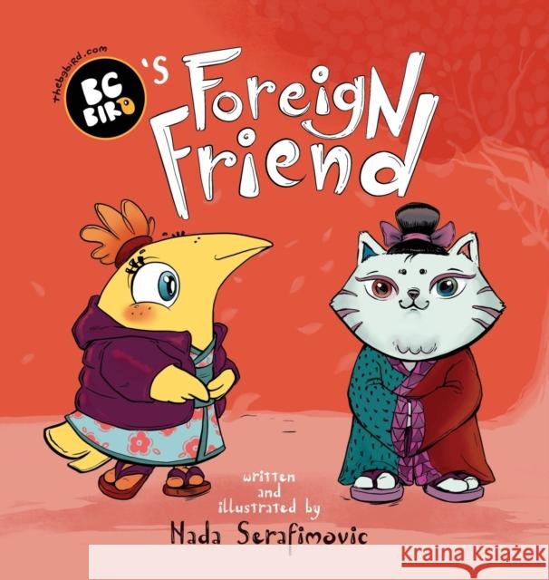 BG Bird's Foreign Friend Nada Serafimovic 9781944798666 Summers Island Press - książka