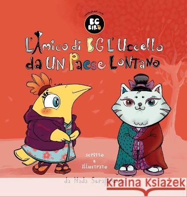 BG Bird's Foreign Friend (Italian) Nada Serafimovic   9781944798956 Summers Island Press - książka